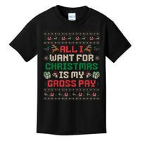 All I Want For Christmas Is My Gross Pay Joke Kids T-Shirt