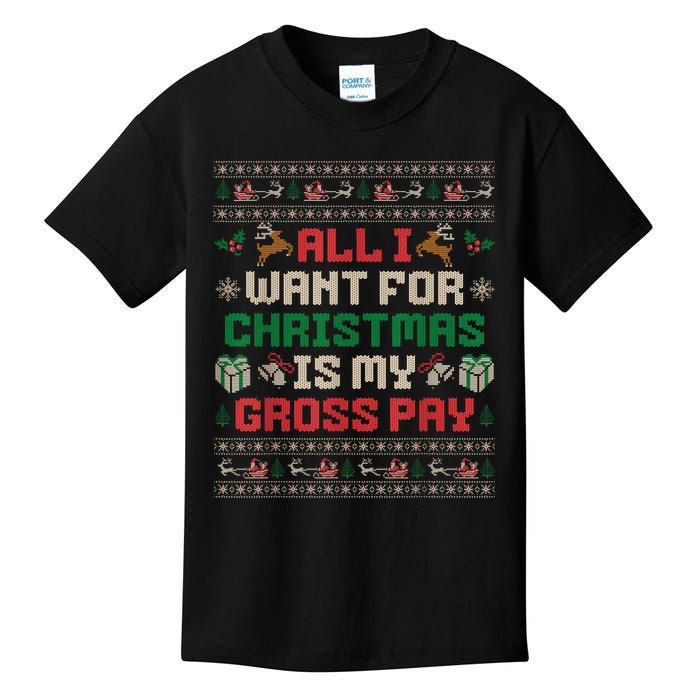 All I Want For Christmas Is My Gross Pay Joke Kids T-Shirt