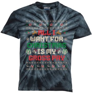 All I Want For Christmas Is My Gross Pay Joke Kids Tie-Dye T-Shirt