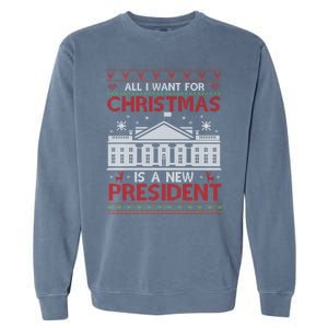 All I Want For Christmas Is A New President Xmas Cute Gift Garment-Dyed Sweatshirt