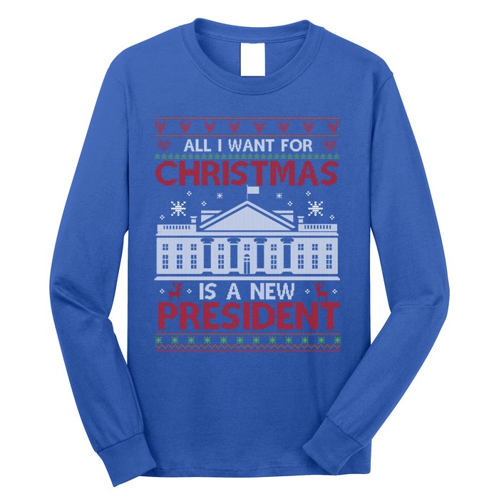 All I Want For Christmas Is A New President Xmas Cute Gift Long Sleeve Shirt