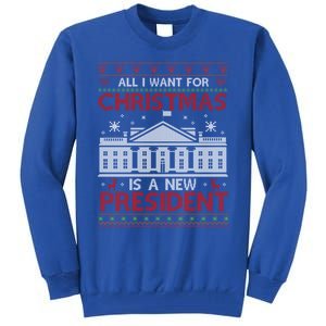 All I Want For Christmas Is A New President Xmas Cute Gift Tall Sweatshirt