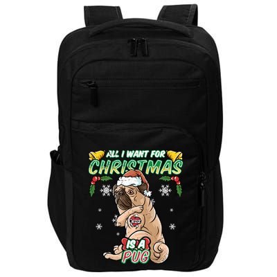 All I Want For Christmas Is A Pug Santa Claus Santa Claus Gift Impact Tech Backpack