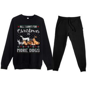 All I Want For Christmas Is More Dogs Ugly Xmas Sweater Gift Premium Crewneck Sweatsuit Set