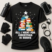 All I Want For Christmas Is Books Xmas Book Reader Reading Gift Performance Shirt