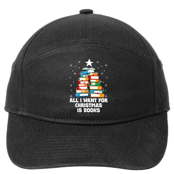 All I Want For Christmas Is Books Xmas Book Reader Reading Gift 7-Panel Snapback Hat