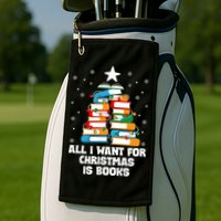 All I Want For Christmas Is Books Xmas Book Reader Reading Gift Golf Towel