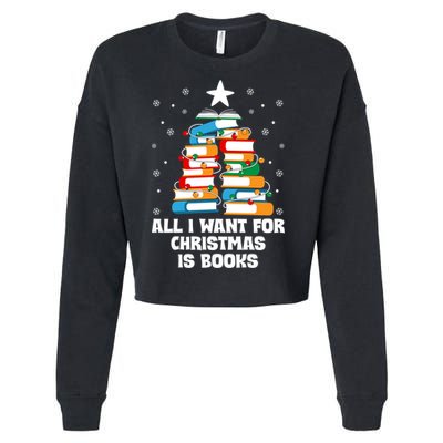 All I Want For Christmas Is Books Xmas Book Reader Reading Gift Cropped Pullover Crew