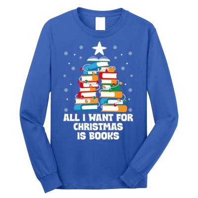 All I Want For Christmas Is Books Xmas Book Reader Reading Gift Long Sleeve Shirt