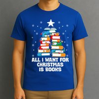 All I Want For Christmas Is Books Xmas Book Reader Reading Gift T-Shirt