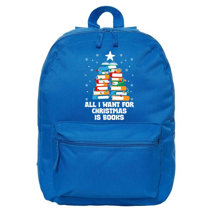 All I Want For Christmas Is Books Xmas Book Reader Reading Gift 16 in Basic Backpack