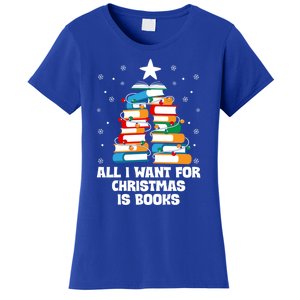 All I Want For Christmas Is Books Xmas Book Reader Reading Gift Women's T-Shirt