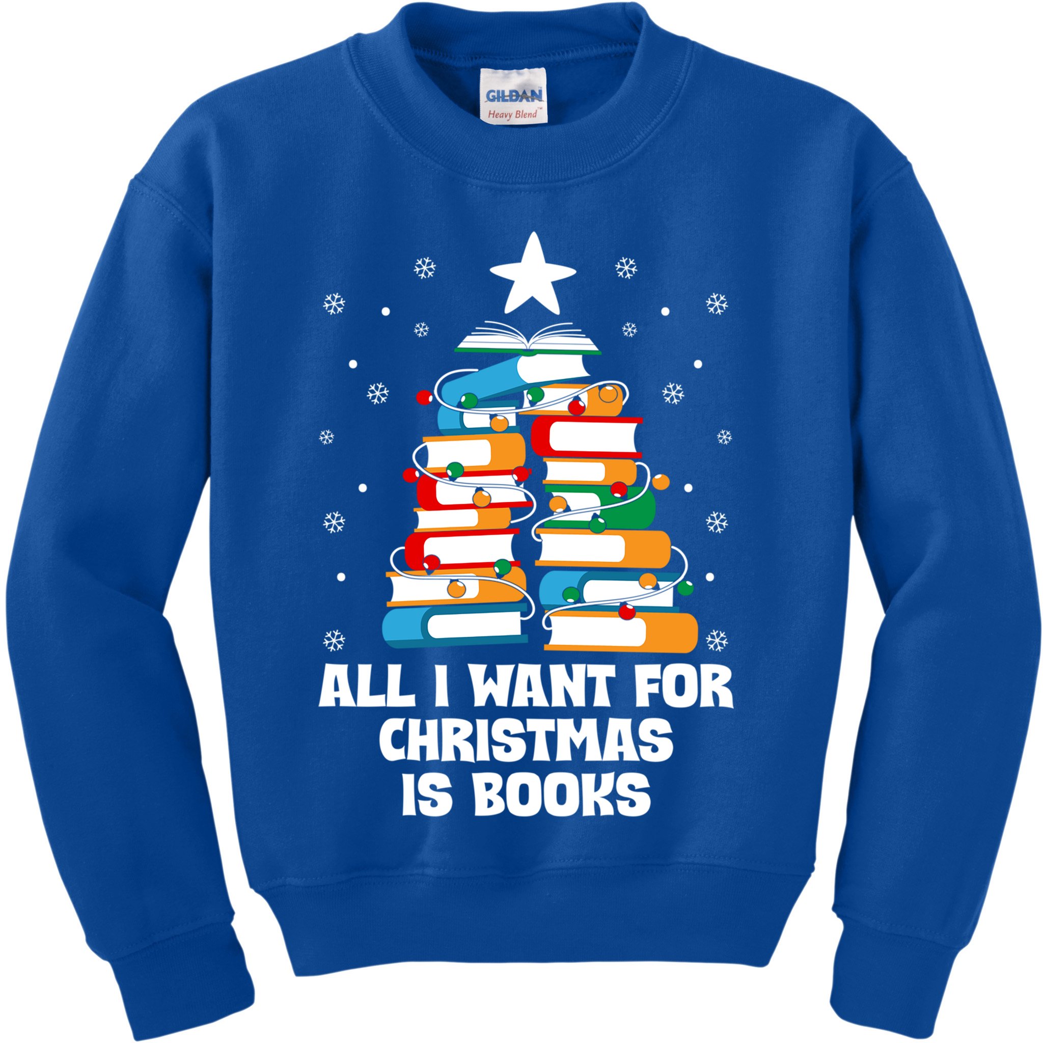 All I Want For Christmas Is Books Xmas Book Reader Reading Gift Kids Sweatshirt
