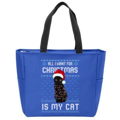 All I Want For Christmas Is My Cat Ugly Christmas Sweater Meaningful Gift Zip Tote Bag