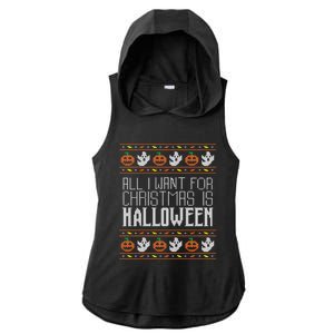 All I Want For Christmas Is Halloween Ugly Sweater Holiday Gift Ladies PosiCharge Tri-Blend Wicking Draft Hoodie Tank