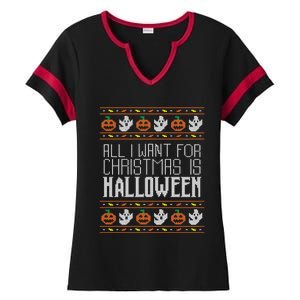 All I Want For Christmas Is Halloween Ugly Sweater Holiday Gift Ladies Halftime Notch Neck Tee