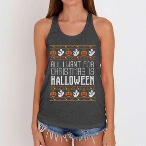 All I Want For Christmas Is Halloween Ugly Sweater Holiday Gift Women's Knotted Racerback Tank