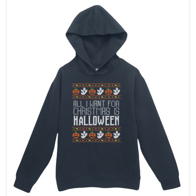 All I Want For Christmas Is Halloween Ugly Sweater Holiday Gift Urban Pullover Hoodie