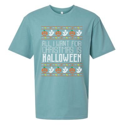 All I Want For Christmas Is Halloween Ugly Sweater Holiday Gift Sueded Cloud Jersey T-Shirt