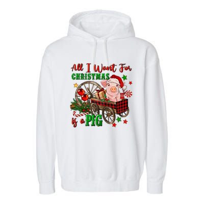 All I Want For Christmas Is A Pig Merry Christmas Pajamas Gift Garment-Dyed Fleece Hoodie