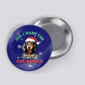 All I Want For Christmas Xmas Funny Gift For Dachshund Lovers Gift Button