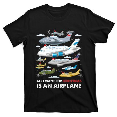 All I Want For Christmas Is An Airplane Merry Christmas T-Shirt