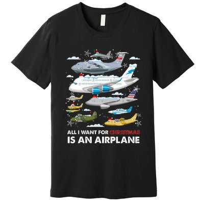 All I Want For Christmas Is An Airplane Merry Christmas Premium T-Shirt