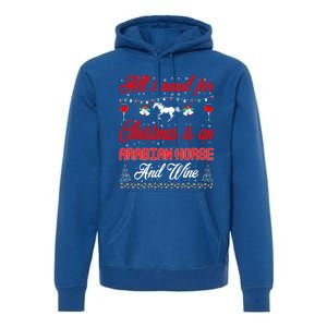 All I Want For Christmas Arabian Horse And Wine Gift Premium Hoodie