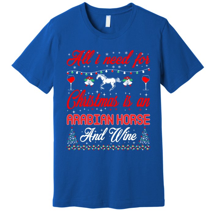 All I Want For Christmas Arabian Horse And Wine Gift Premium T-Shirt