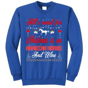 All I Want For Christmas Arabian Horse And Wine Gift Tall Sweatshirt