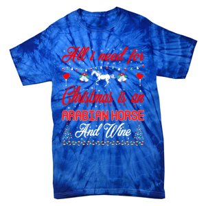 All I Want For Christmas Arabian Horse And Wine Gift Tie-Dye T-Shirt