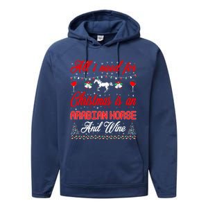 All I Want For Christmas Arabian Horse And Wine Gift Performance Fleece Hoodie