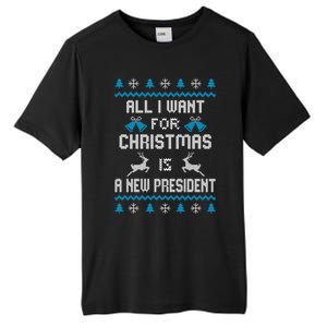 All I Want For Christmas Is A New President Funny Ugly Funny Gift Tall Fusion ChromaSoft Performance T-Shirt