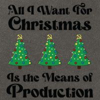 All I Want For Christmas Is The Means Of Production Cotton Canvas Backpack
