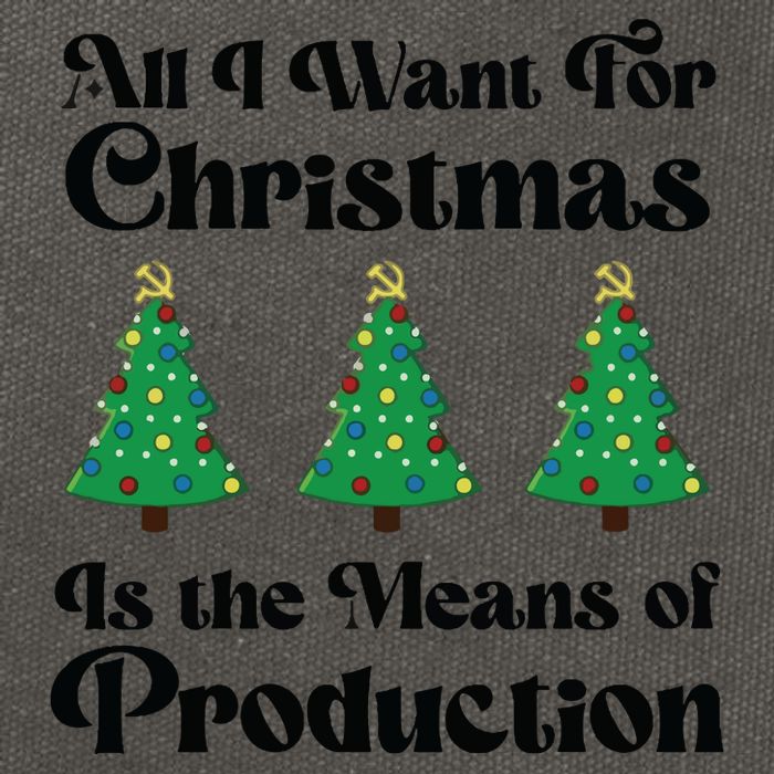 All I Want For Christmas Is The Means Of Production Cotton Canvas Backpack