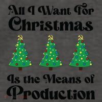 All I Want For Christmas Is The Means Of Production Vector Backpack