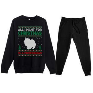 All I Want For Xmas Is A Pomeranian Dog Ugly Xmas Sweater Meaningful Gift Premium Crewneck Sweatsuit Set