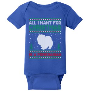 All I Want For Xmas Is A Pomeranian Dog Ugly Xmas Sweater Meaningful Gift Baby Bodysuit