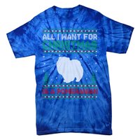 All I Want For Xmas Is A Pomeranian Dog Ugly Xmas Sweater Meaningful Gift Tie-Dye T-Shirt