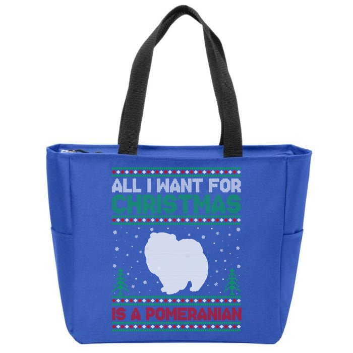 All I Want For Xmas Is A Pomeranian Dog Ugly Xmas Sweater Meaningful Gift Zip Tote Bag