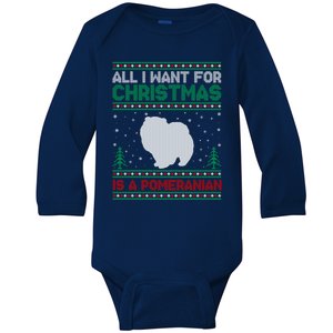 All I Want For Xmas Is A Pomeranian Dog Ugly Xmas Sweater Meaningful Gift Baby Long Sleeve Bodysuit