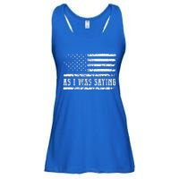 As I Was Saying Ladies Essential Flowy Tank