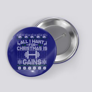 All I Want For Christmas Is Gain Fitness Ugly Sweater Funny Gift Button