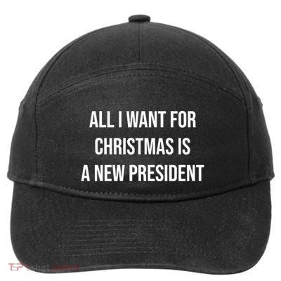 All I Want For Christmas Is A New President 7-Panel Snapback Hat