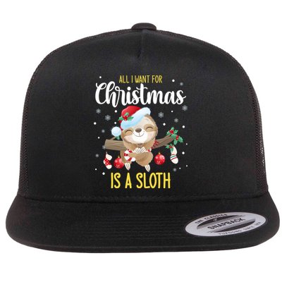 All I Want For Christmas Is A Sloth Funny Sleeping Sloth Gift Flat Bill Trucker Hat