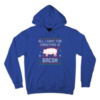 All I Want For Christmas Is Bacon Pig Ugly Christmas Sweater Gift Hoodie