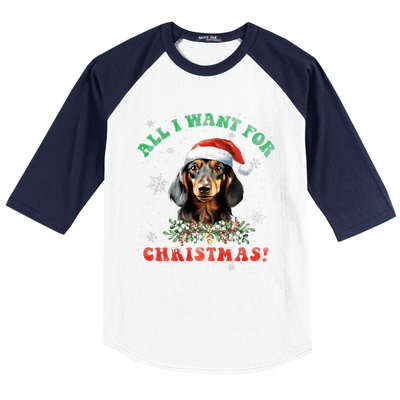 All I Want For Christmas Xmas Gifts For Dachshund Lovers  Baseball Sleeve Shirt