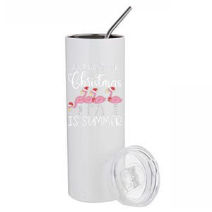 All I Want For Christmas In July Summer Flamingo Xmas Gift Stainless Steel Tumbler