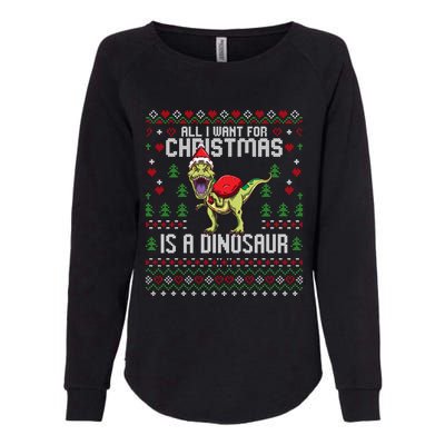 All I Want For Christmas Dinosaur Trex Ugly Xmas Womens California Wash Sweatshirt