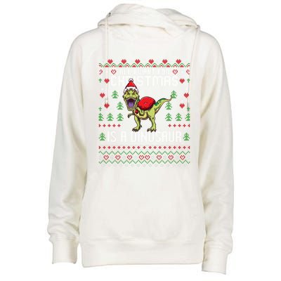 All I Want For Christmas Dinosaur Trex Ugly Xmas Womens Funnel Neck Pullover Hood